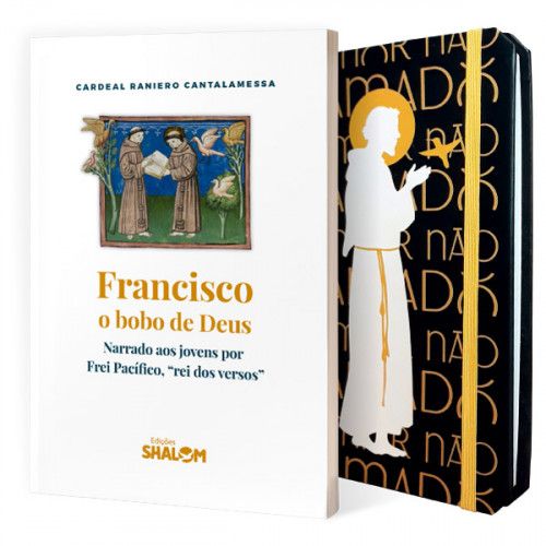 Caderneta São Francisco de Assis + Francisco, o bobo de Deus