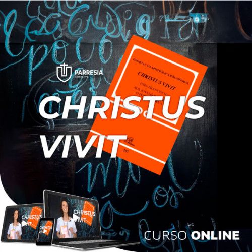 Exortação Apostólica Christus Vivit: Sobre os Jovens | Curso Online