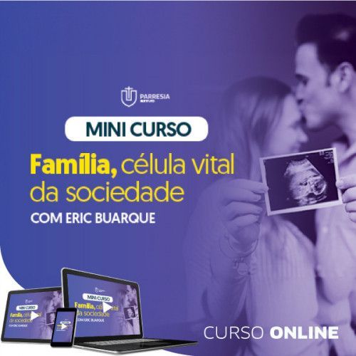 Família, célula vital da Sociedade | Curso Online