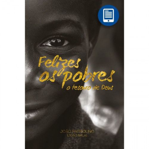 eBook | Felizes os pobres: O tesouro de Deus