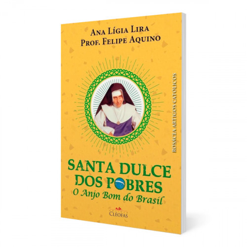 Santa Dulce dos Pobres - O Anjo bom do Brasil