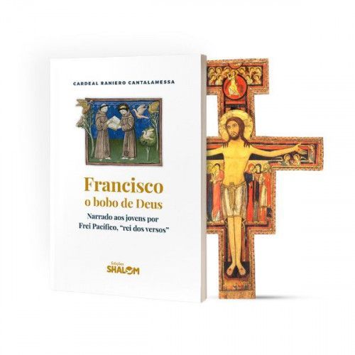 Combo Livro Francisco, o bobo de Deus + Cruz Bizantina A5