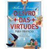 O livro das virtudes para crianças