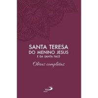 Obras Completas - Santa Teresa do Menino Jesus