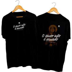Camisa Unissex S&atilde;o Francisco - O Amor N&atilde;o &eacute; Amado