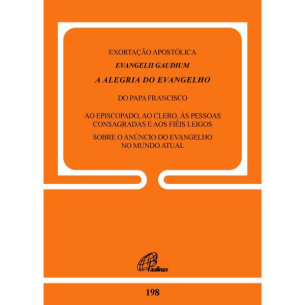 Exortação Apostólica Evangelii Gaudium - A Alegria do Evangelho