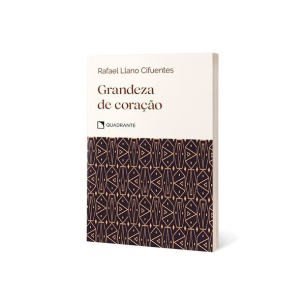 Grandeza de coração - Virtudes