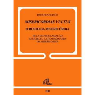Misericordiae Vultus: O rosto da misericórdia