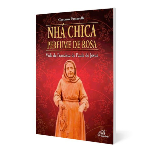 Nhá Chica: Perfume de rosa