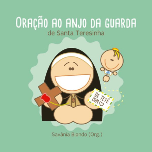 Oração ao Anjo da guarda - de Santa Teresinha | Shalom Kids