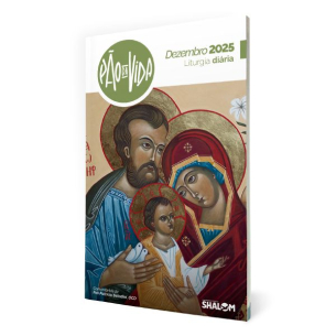 Liturgia Diária Pão da Vida - Dezembro