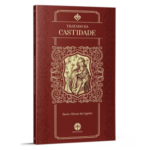 Tratado da Castidade - Santo Afonso de Ligório