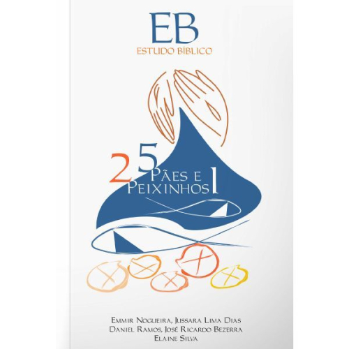 5 Pães e 2 Peixinhos VOL. I - Estudo Bíblico