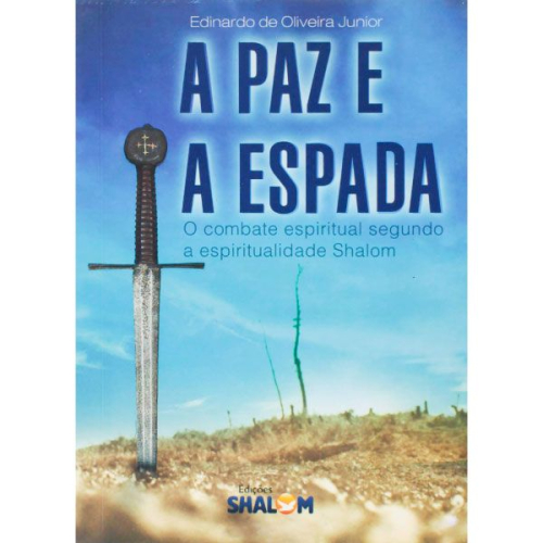A Paz e a Espada