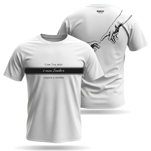 Camisa Unissex Com Tua Mão, Ó Meu Senhor, Segura a Minha – Branca