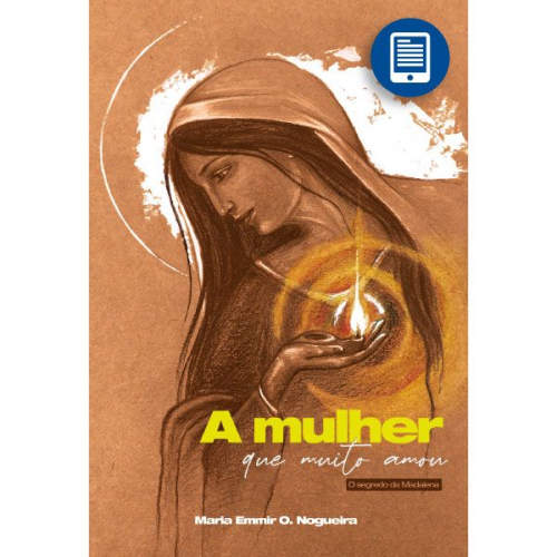 eBook | A Mulher que muito amou: O segredo da Madalena