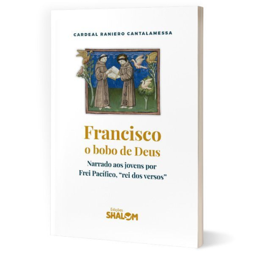 Francisco, o bobo de Deus
