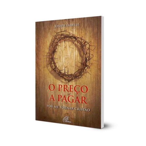 O preço a pagar: Por me tornar cristão