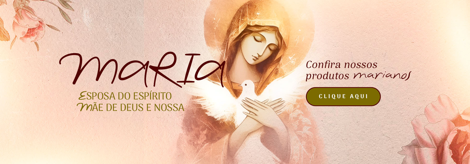 Maria, Esposa do Esp&iacute;rito,M&atilde;e de Deus e Nossa