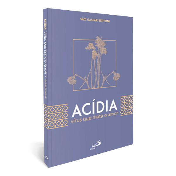 Acídia - Vírus que Mata o Amor | Livraria Shalom